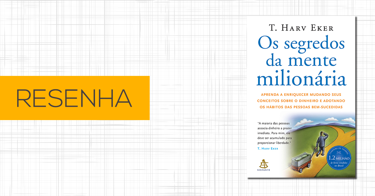 Resenha Os sebredos da mente milionária