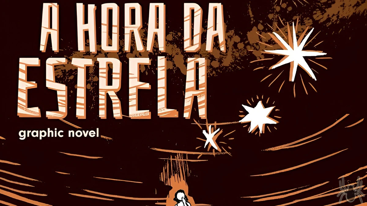 A hora da estrela, de Clarice Lispector, em versão Graphic Novel